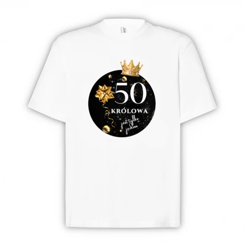 Koszulka NADRUK BH K034 - 50 Urodziny Królowa jest tylko jedna