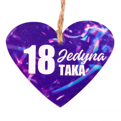 Tabliczka serce 12x15 cm TVS007 - 18 Urodziny Jedyna Taka